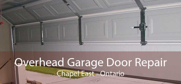 Overhead Garage Door Repair Chapel East - Ontario