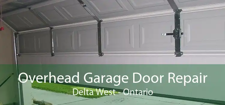 Overhead Garage Door Repair Delta West - Ontario