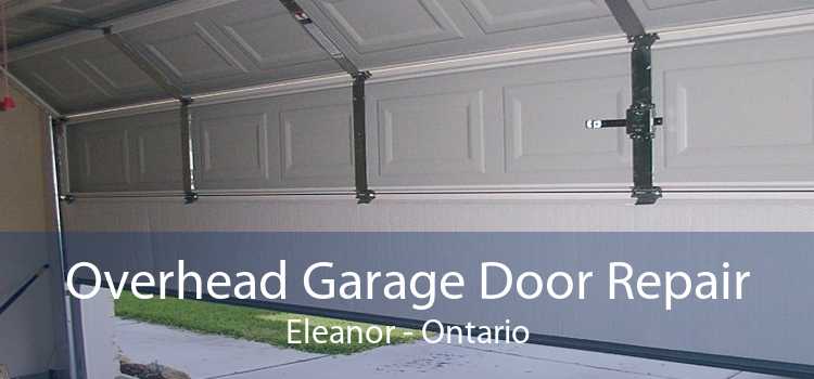 Overhead Garage Door Repair Eleanor - Ontario