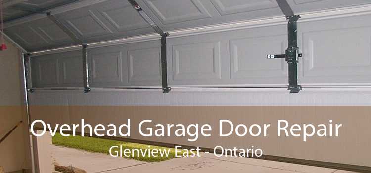 Overhead Garage Door Repair Glenview East - Ontario