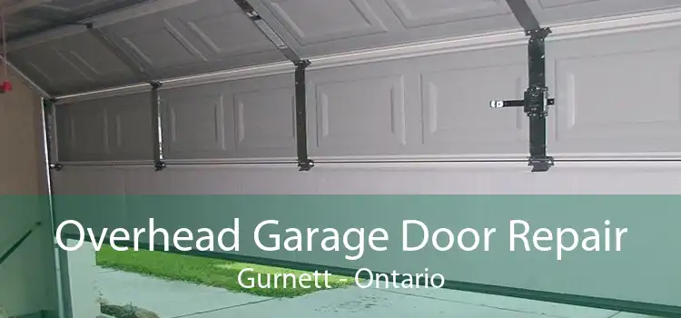 Overhead Garage Door Repair Gurnett - Ontario