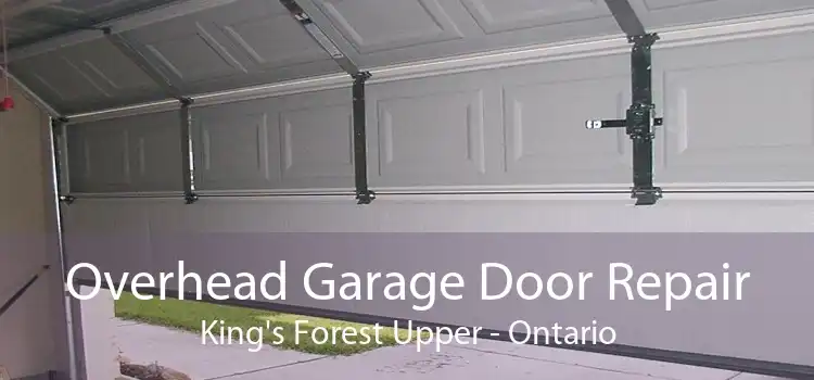 Overhead Garage Door Repair King's Forest Upper - Ontario
