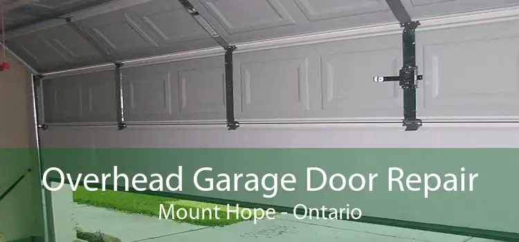 Overhead Garage Door Repair Mount Hope - Ontario