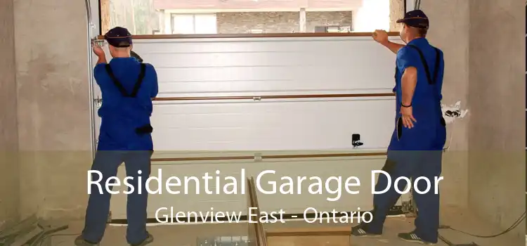 Residential Garage Door Glenview East - Ontario