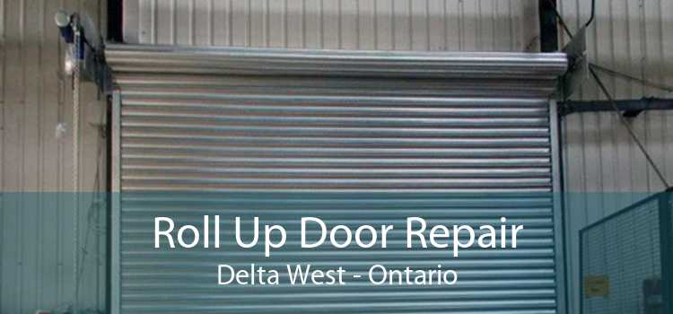Roll Up Door Repair Delta West - Ontario