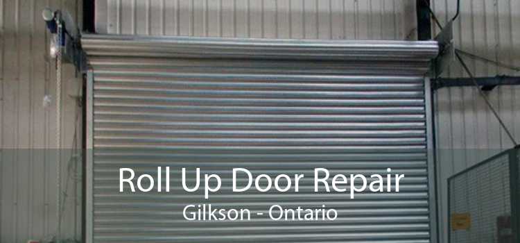 Roll Up Door Repair Gilkson - Ontario