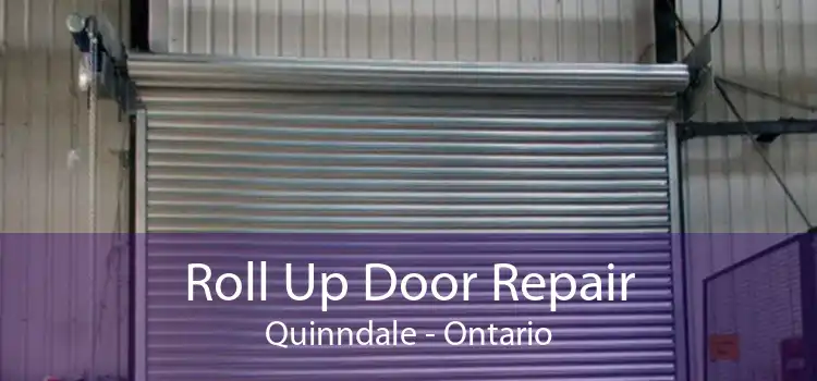 Roll Up Door Repair Quinndale - Ontario