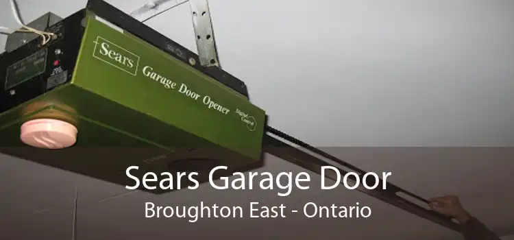 Sears Garage Door Broughton East - Ontario