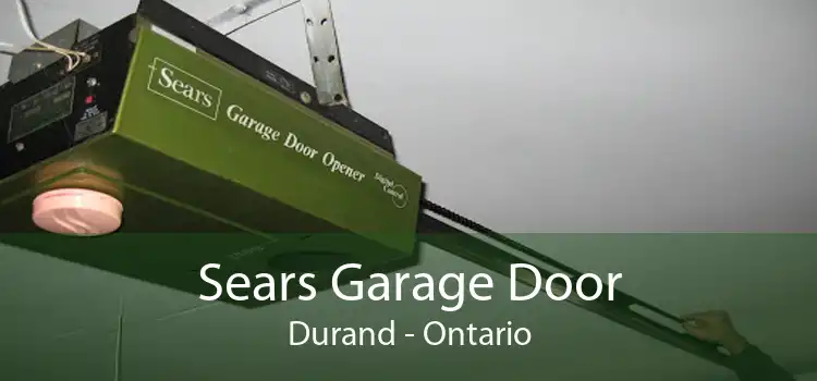 Sears Garage Door Durand - Ontario