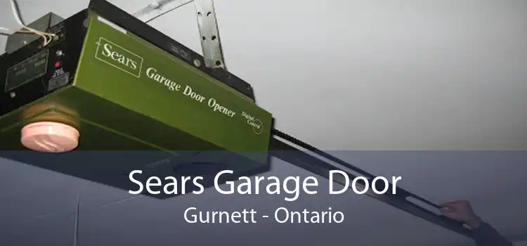 Sears Garage Door Gurnett - Ontario