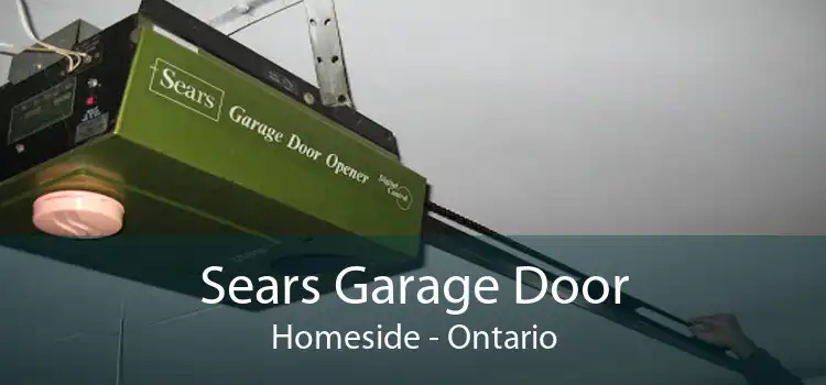 Sears Garage Door Homeside - Ontario