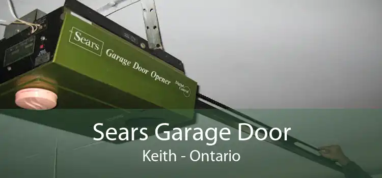 Sears Garage Door Keith - Ontario