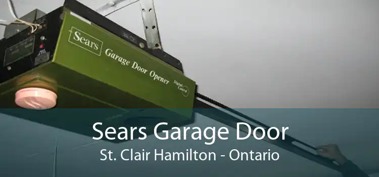 Sears Garage Door St. Clair Hamilton - Ontario