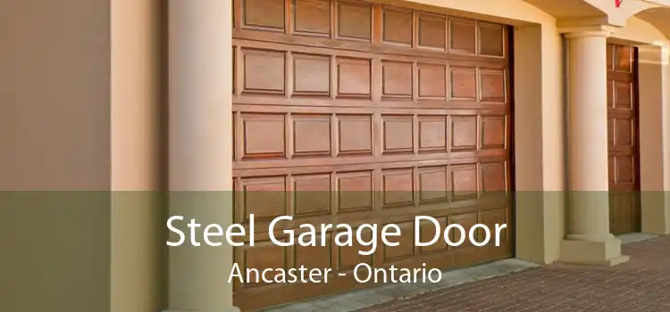 Steel Garage Door Ancaster - Ontario