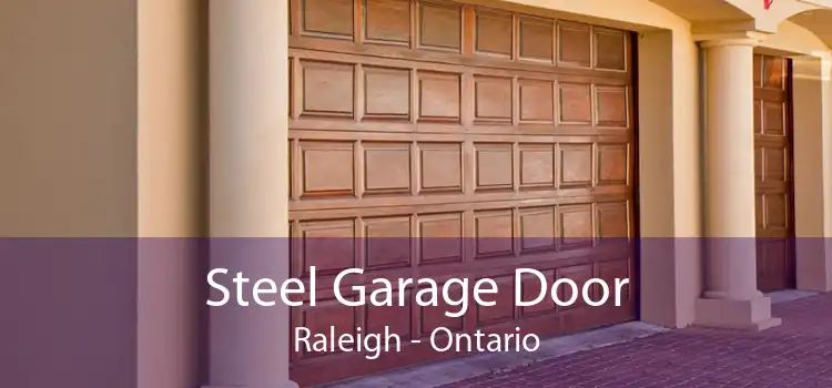 Steel Garage Door Raleigh - Ontario