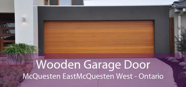 Wooden Garage Door McQuesten EastMcQuesten West - Ontario
